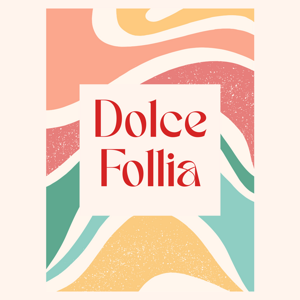Dolce Follia